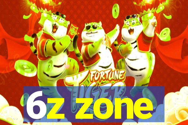 6z zone